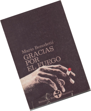 Mario Benedetti - Gracias por el fuego