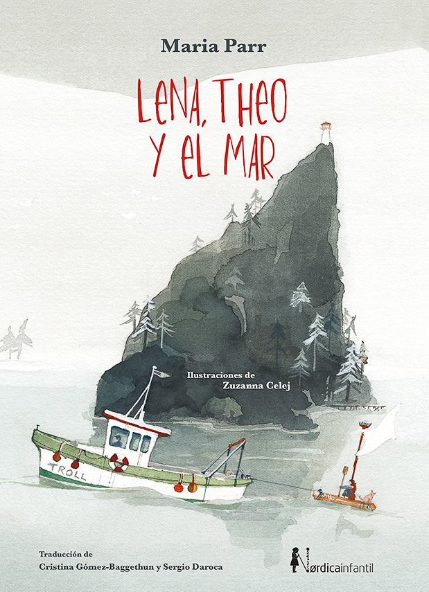 Portada de La portera y el mar (Lena, Theo y el mar) de MAria Parr, traducción de Sergio Daroca Fernández y Cristina Gómez Baggethun, Nørdica libros